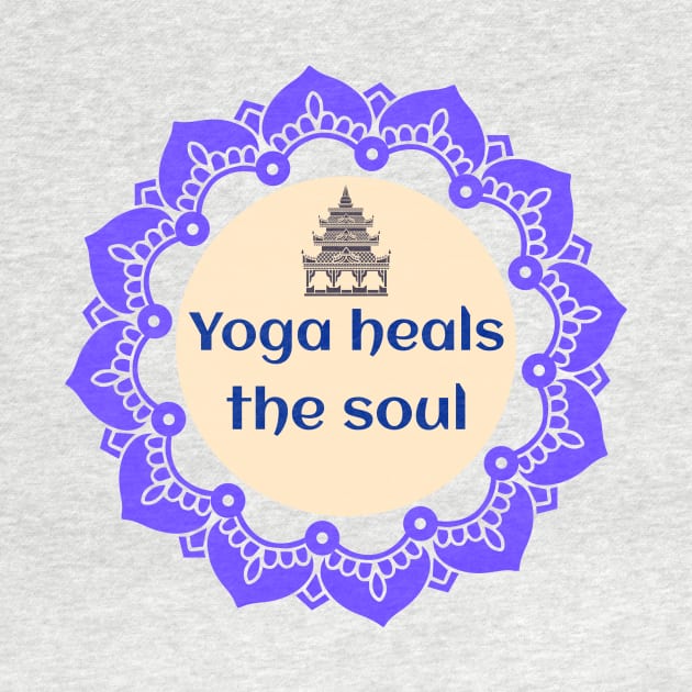 Yoga Heals The Soul / Namaste / Yoga Design / Meditation / Yoga Lover by Redboy